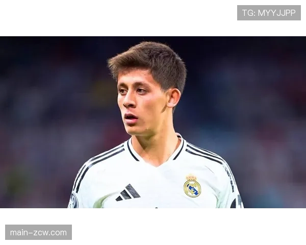 阿尔达居莱尔成长迅速 皇马中场未来可期